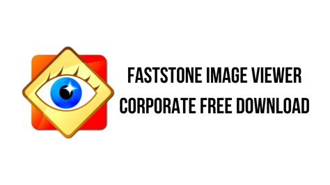 FastStone Image Viewer Corporate 